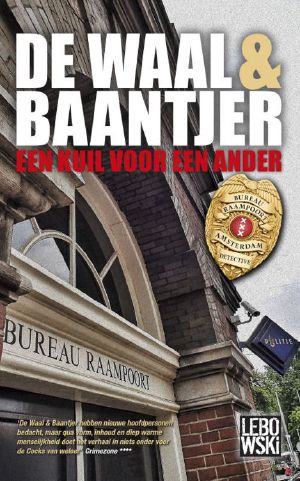 [De Waal & Baantjer 11] • 11 - (2014) Een Kuil Voor Een Ander